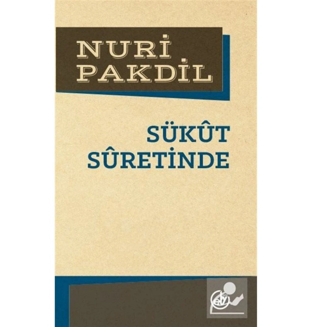 Sükut Suretinde   Nuri Pakdil  Tev