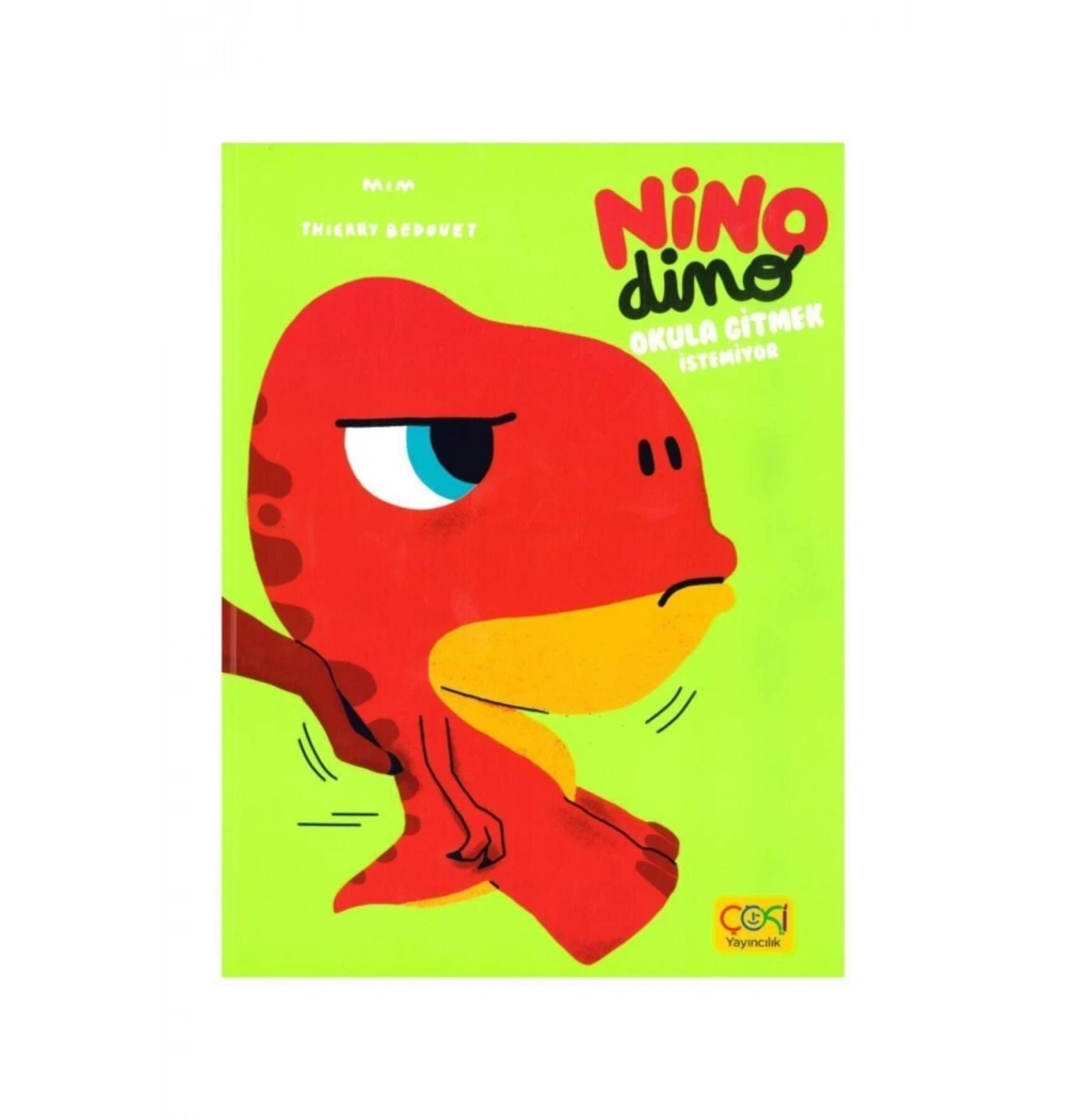 Nino Dino Okula Gitmek İstemiyor  Çoki