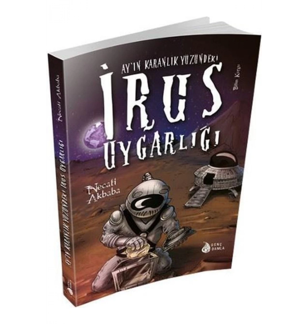 Ayın Karanlık Yüzü İrus Uygarlığı Necati Akbaba  Damlayayın