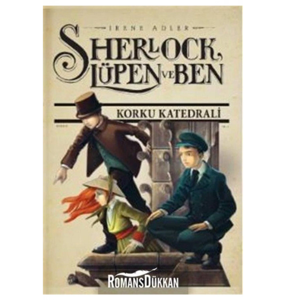 Sherlock Lüpen Ve Ben 4 Korku Katedrali