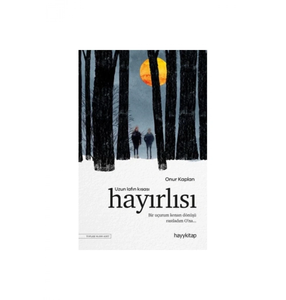 Uzun Lafın Kısası Hayırlısı        Hayy