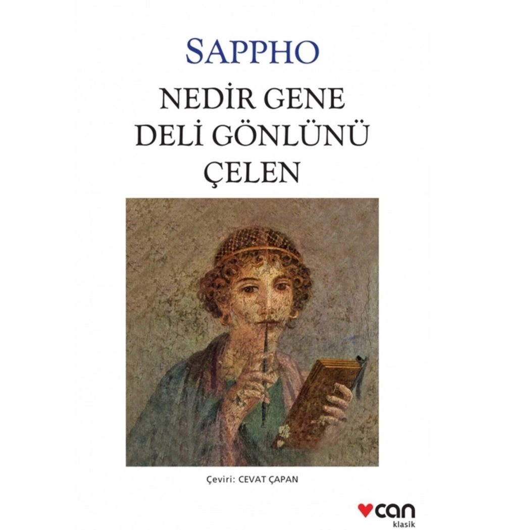 Nedir Gene Deli Gönlünü Çelen ? Sappho Can Yayın