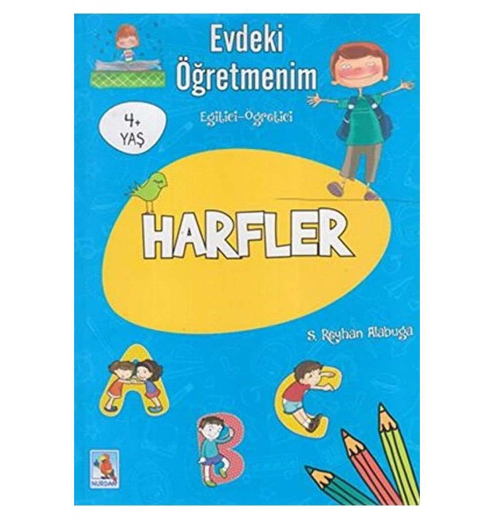 Evdeki Öğretmenim Harfler 4+Yaş   Nurdan Yayın