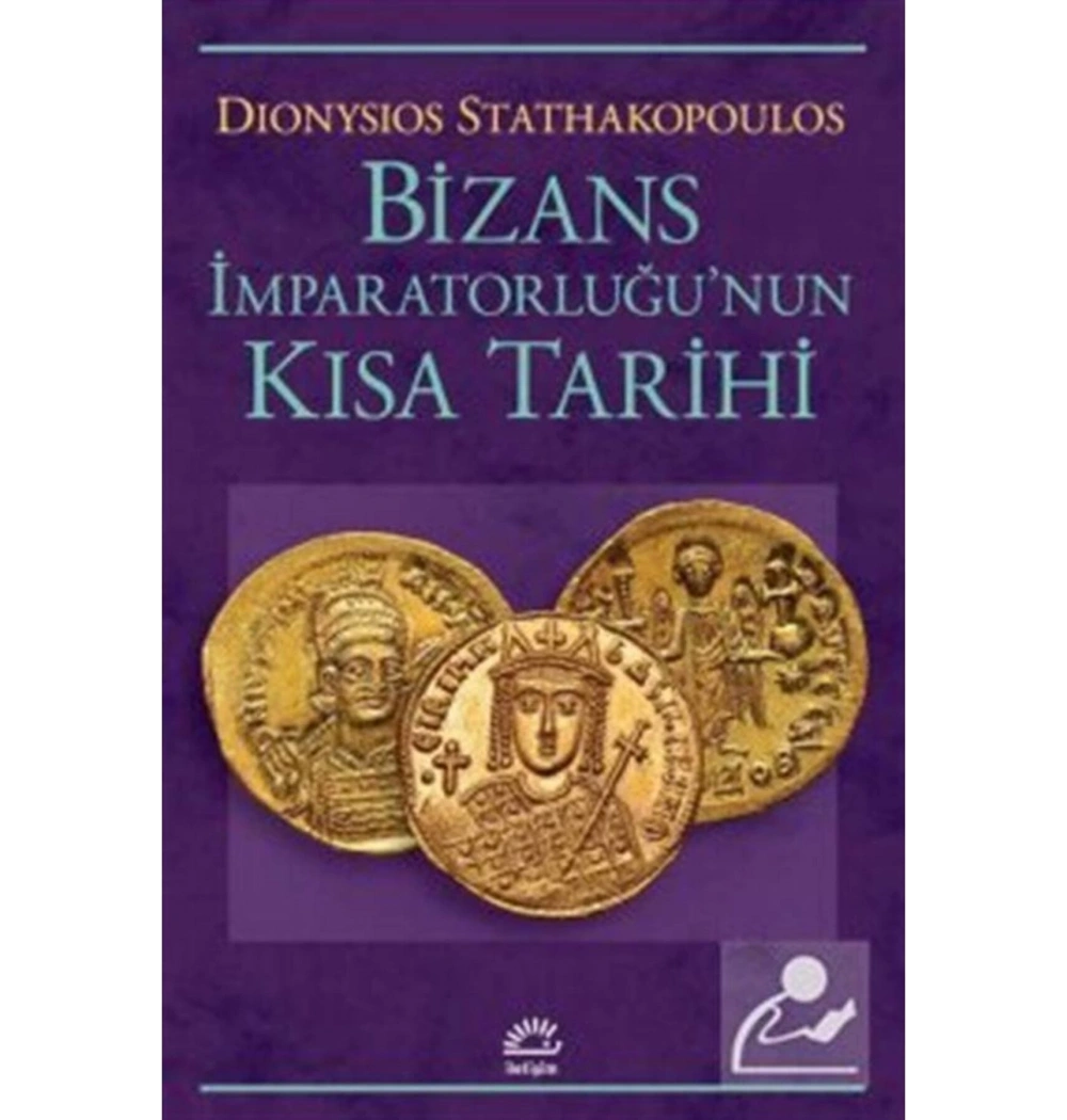 Bizans İmparatorluğunun Kısa Tarihi  D. Stathakopoulos    İletişim