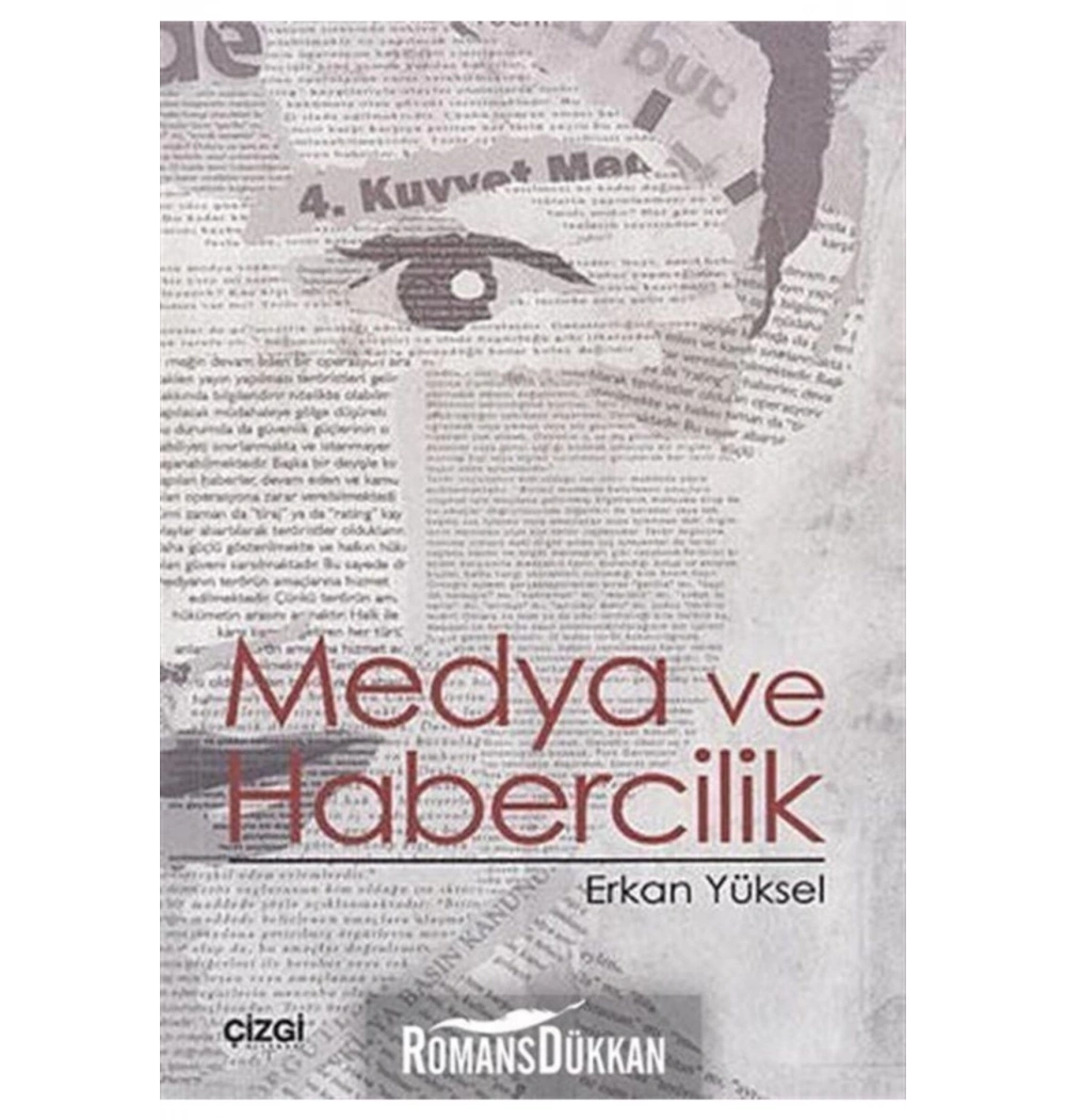 Medya Ve Habercilik. Erkan Yüksel   Çizgi