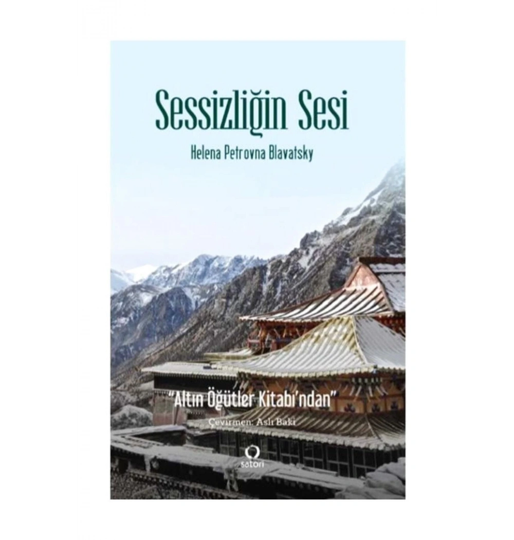 Sessizliğin Sesi  Altın Öğütler Kitabından  Satori