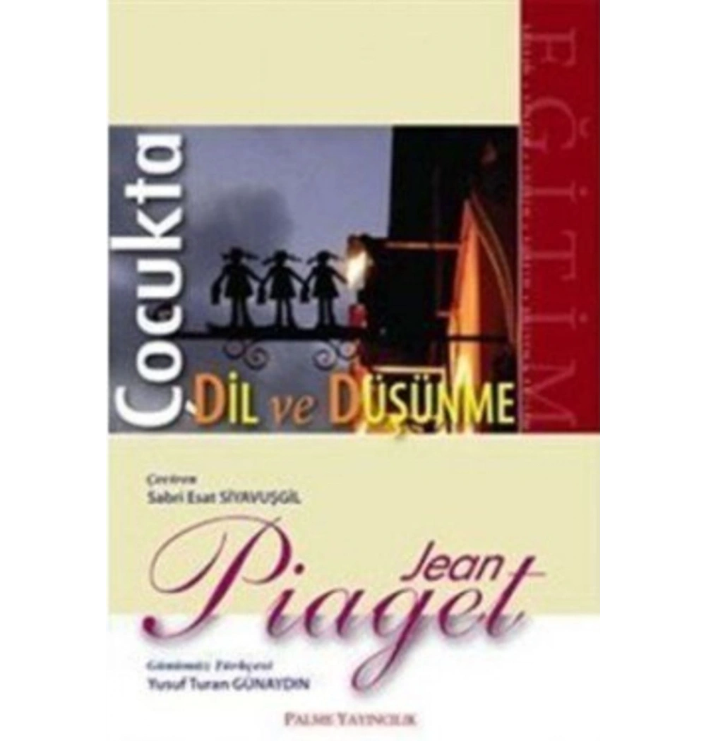 Çocukta Dil Ve Düşünme. Jean Piaget Palme