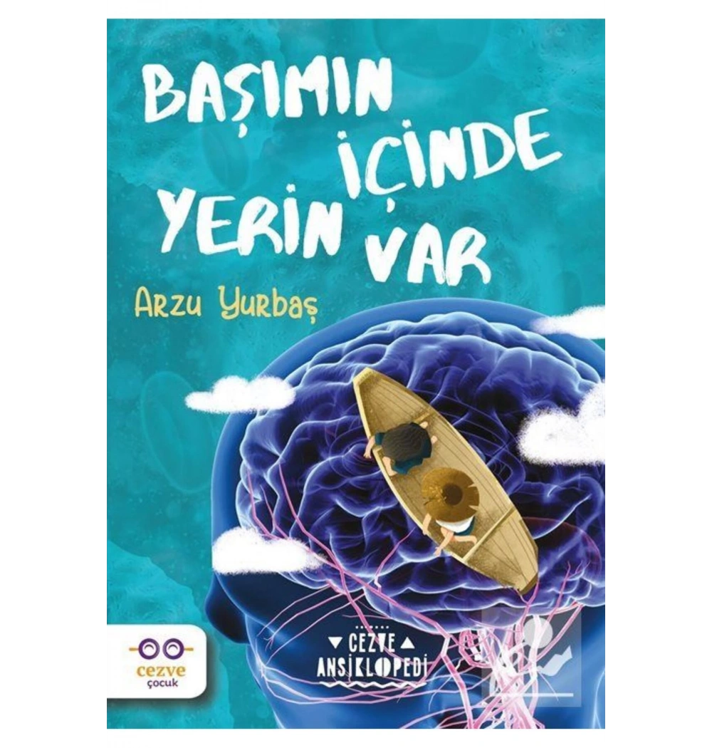 Başımın İçinde Yerin Var Arzu Yurbaş Cezve Çocuk