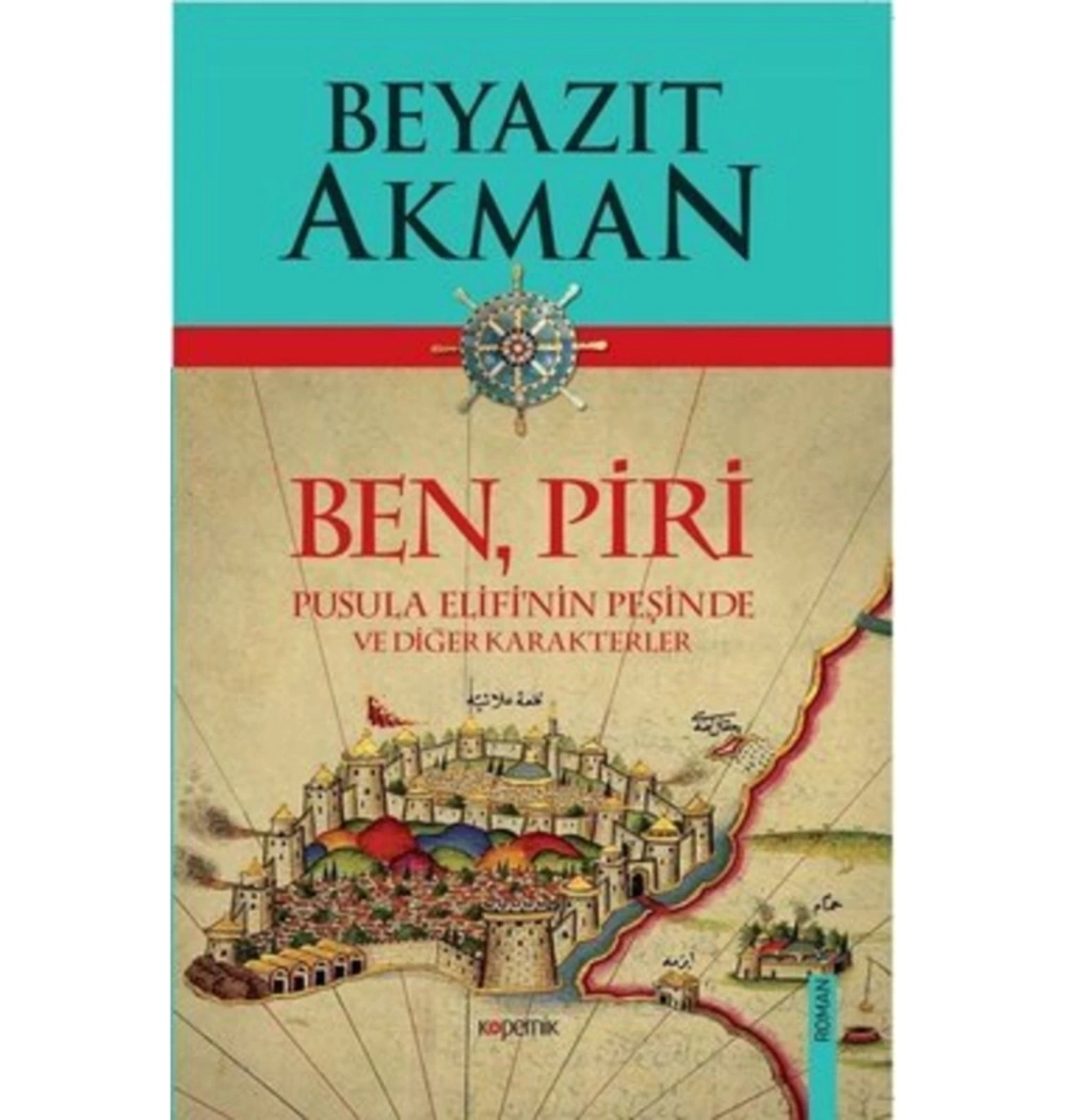 Ben Piri Beyazıt Akman Kopernik