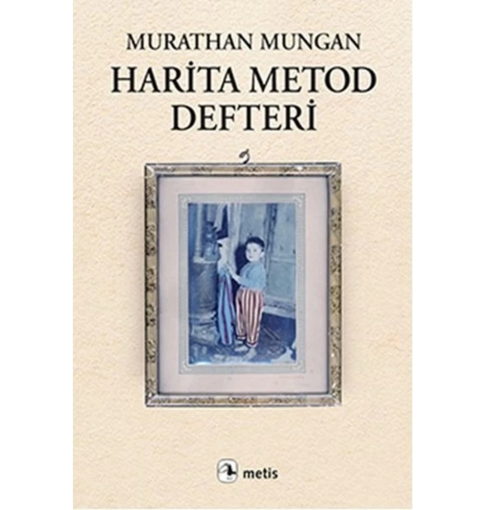 Harita Metod Defteri. Murathan Mungan  Metis