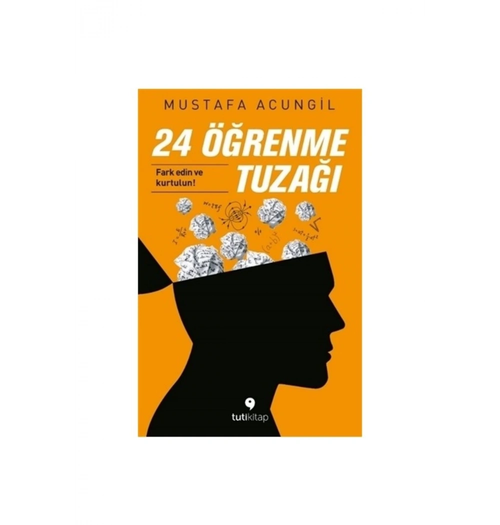24 Öğrenme Tuzağı Mustafa Acungil  Tutikitap