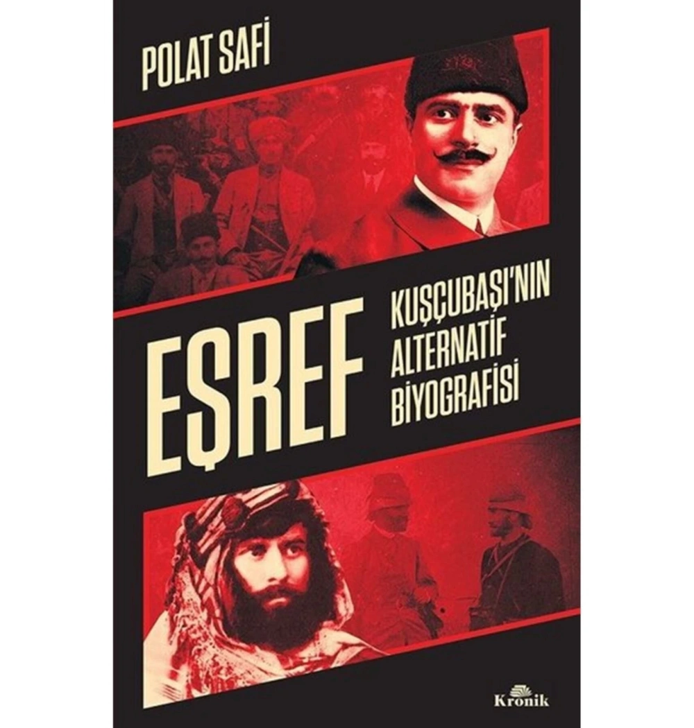 Eşref Kuşcubaşının Alternatif Biyografisi  Polat Safi