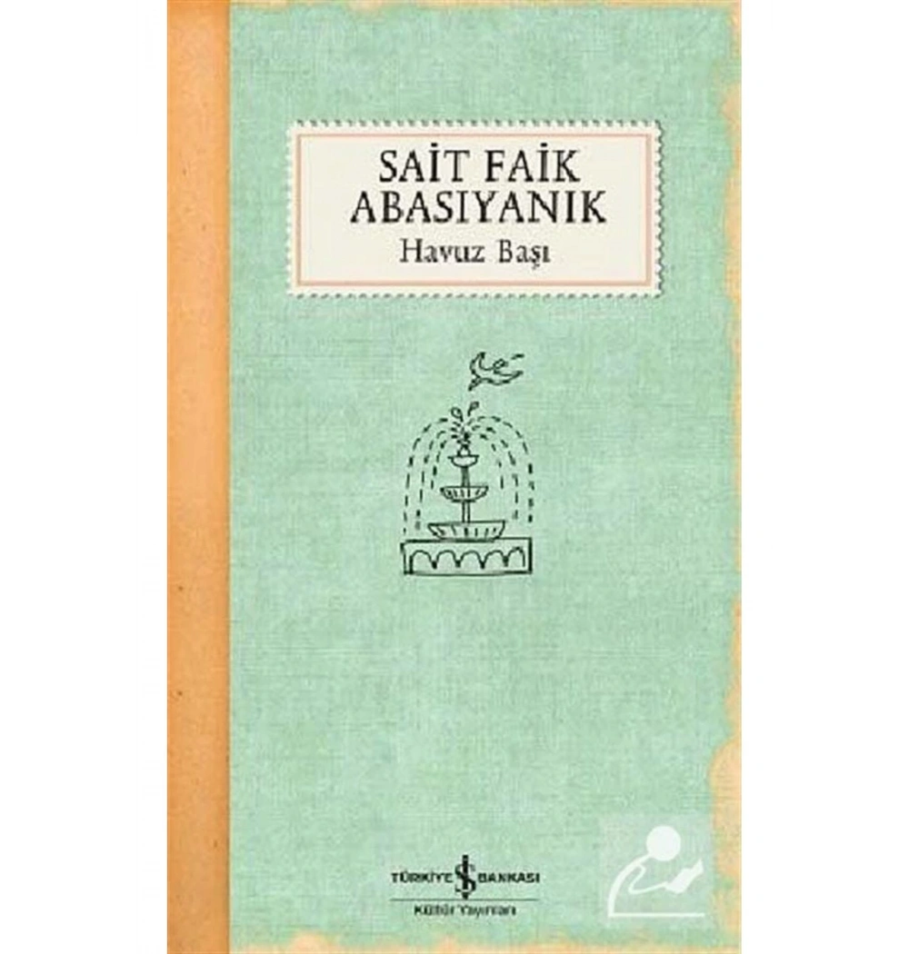 Havuz Başı     S.Faik Abasıyanık  İş Bankası