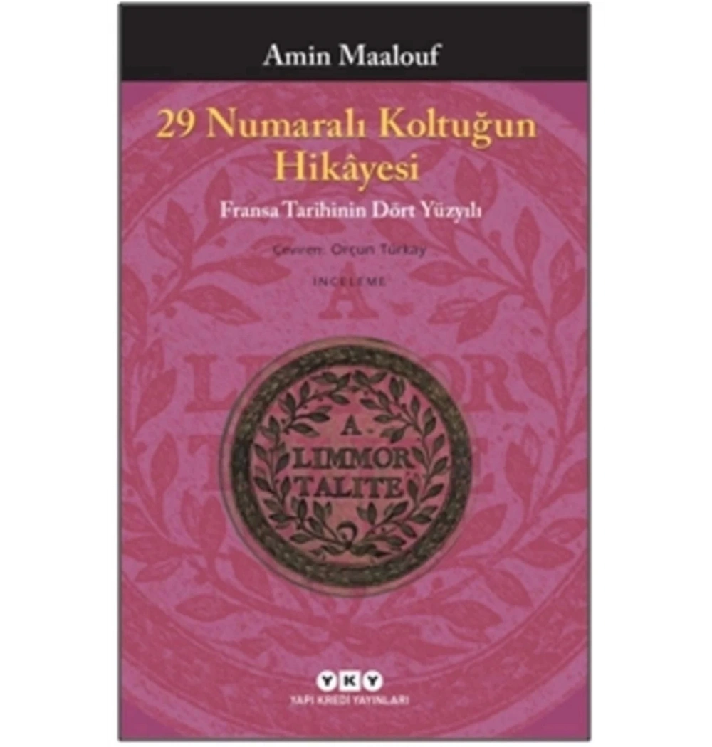 29 Numaralı Koltuğun Hikayesi    A. Maalouf Yapı Kredi