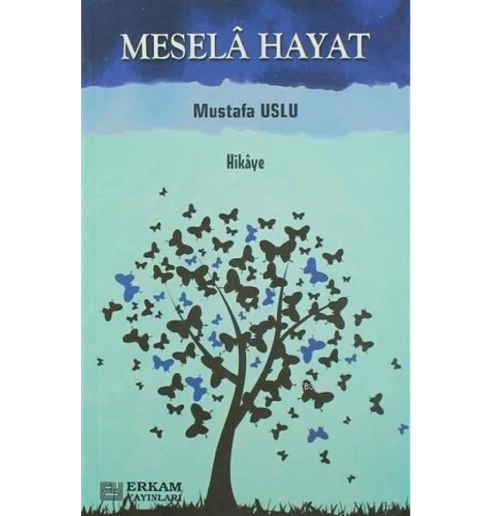 Mesela Hayat Mustafa Uslu Erkam Yayın