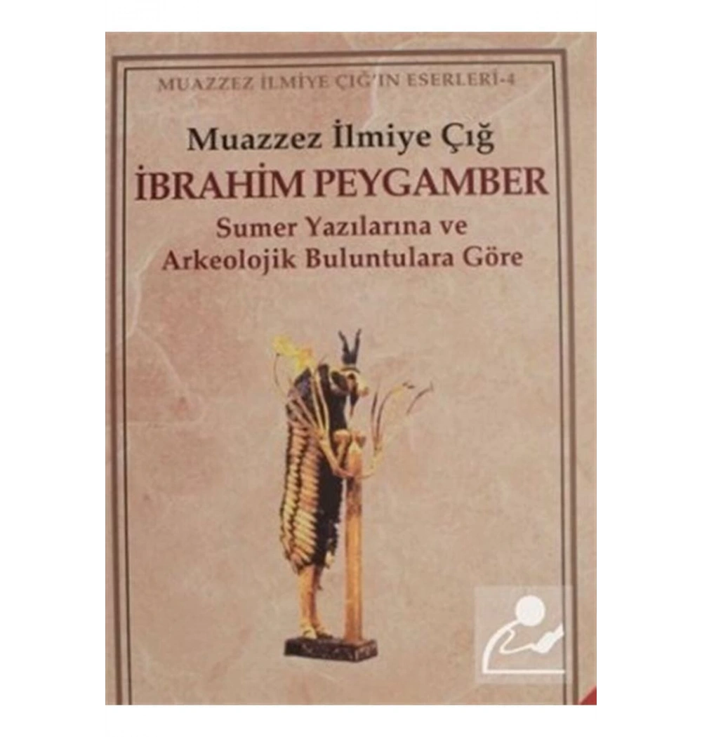 İbrahim Peygamber  Muazzez İlmiye Çığ