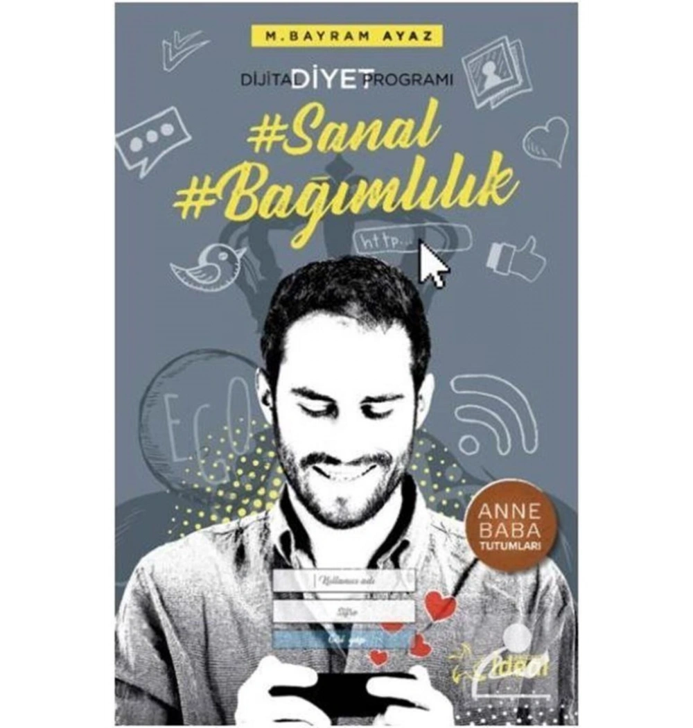 Sanal Bağımlılık   M.Bayram Ayaz   İdeal