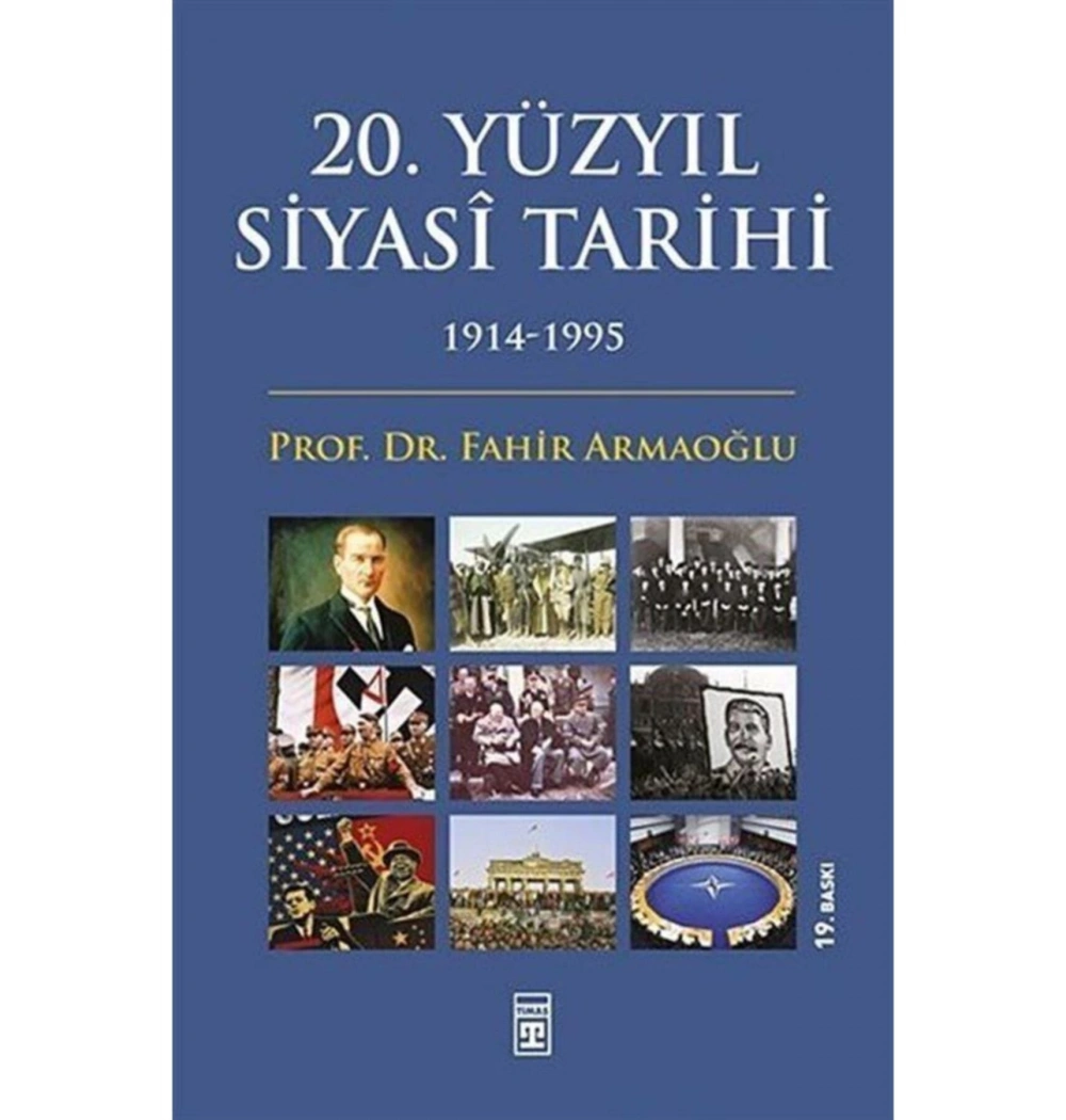 20.Yüzyıl Siyasi Tarihi 1914-1995  Timaş