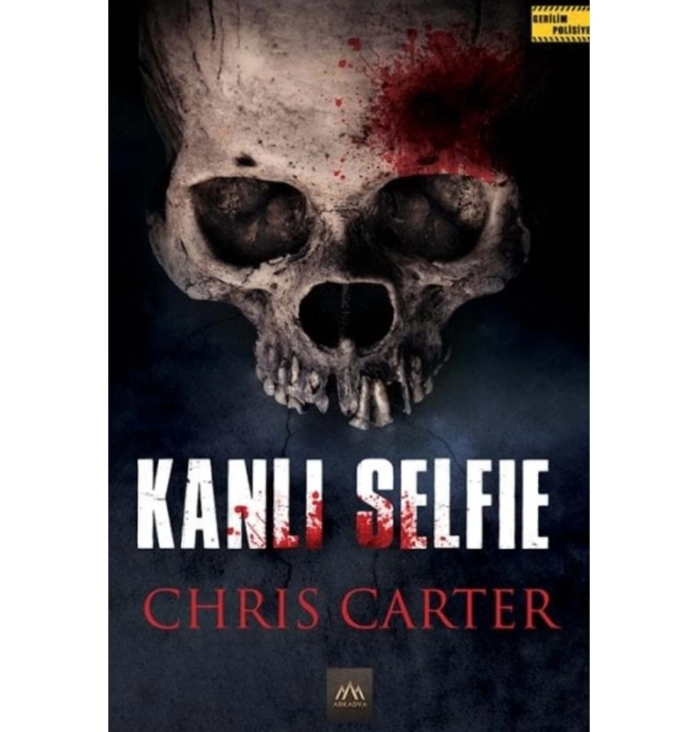 Kanlı Selfıe Chrıs Carter Arkadya