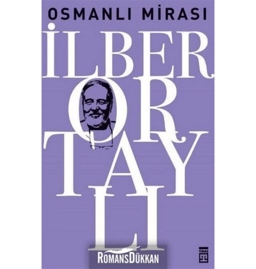 Osmanlı Mirası -Taha Akyol-İlber Ortaylı - Timaş
