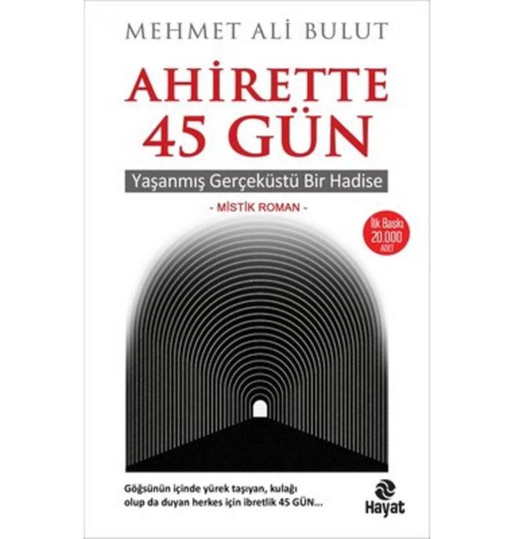 Ahirette 45 Gün-Mistik Roman-Mehmet Ali Bulut  Hayat Yayın