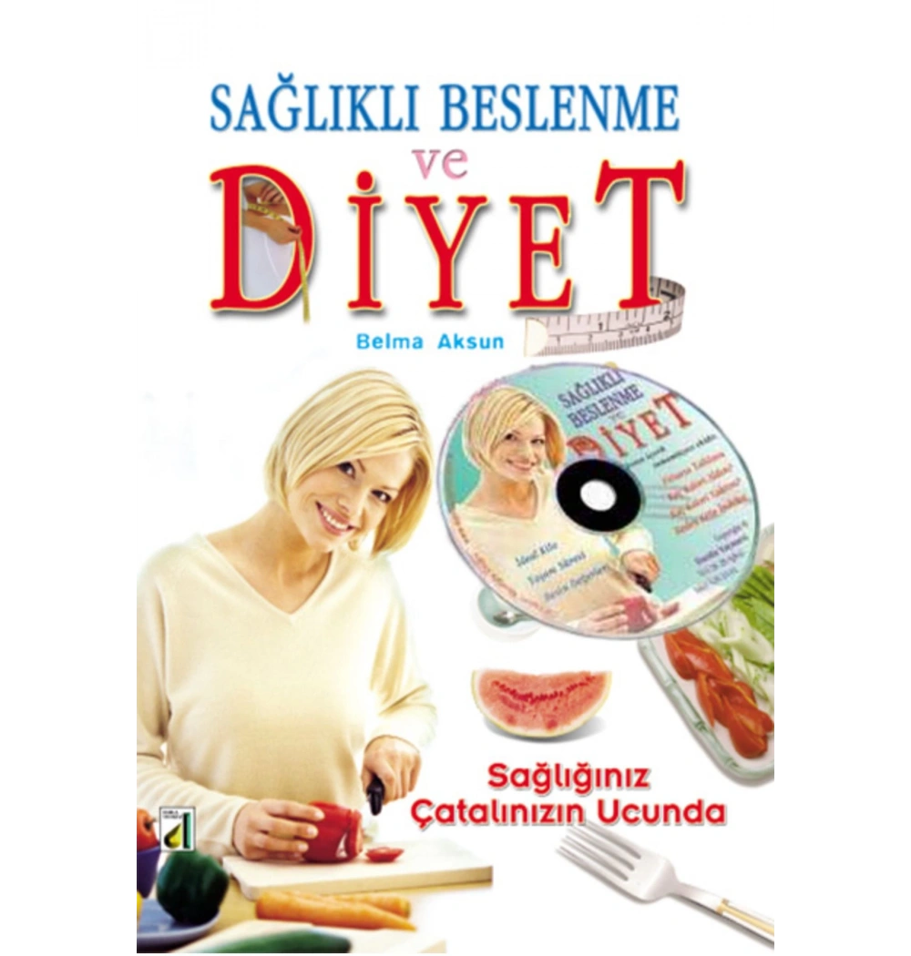 Sağlıklı Beslenme Ve Diyet / B.Aksun Damla Y.