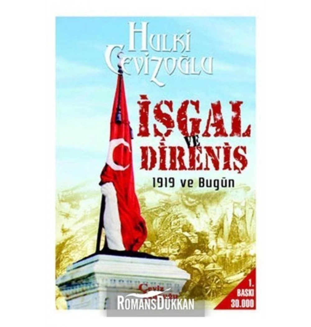 İşgal Ve Direniş 1919 Ve Bugün-H.Cevizoğlu-Ceviz