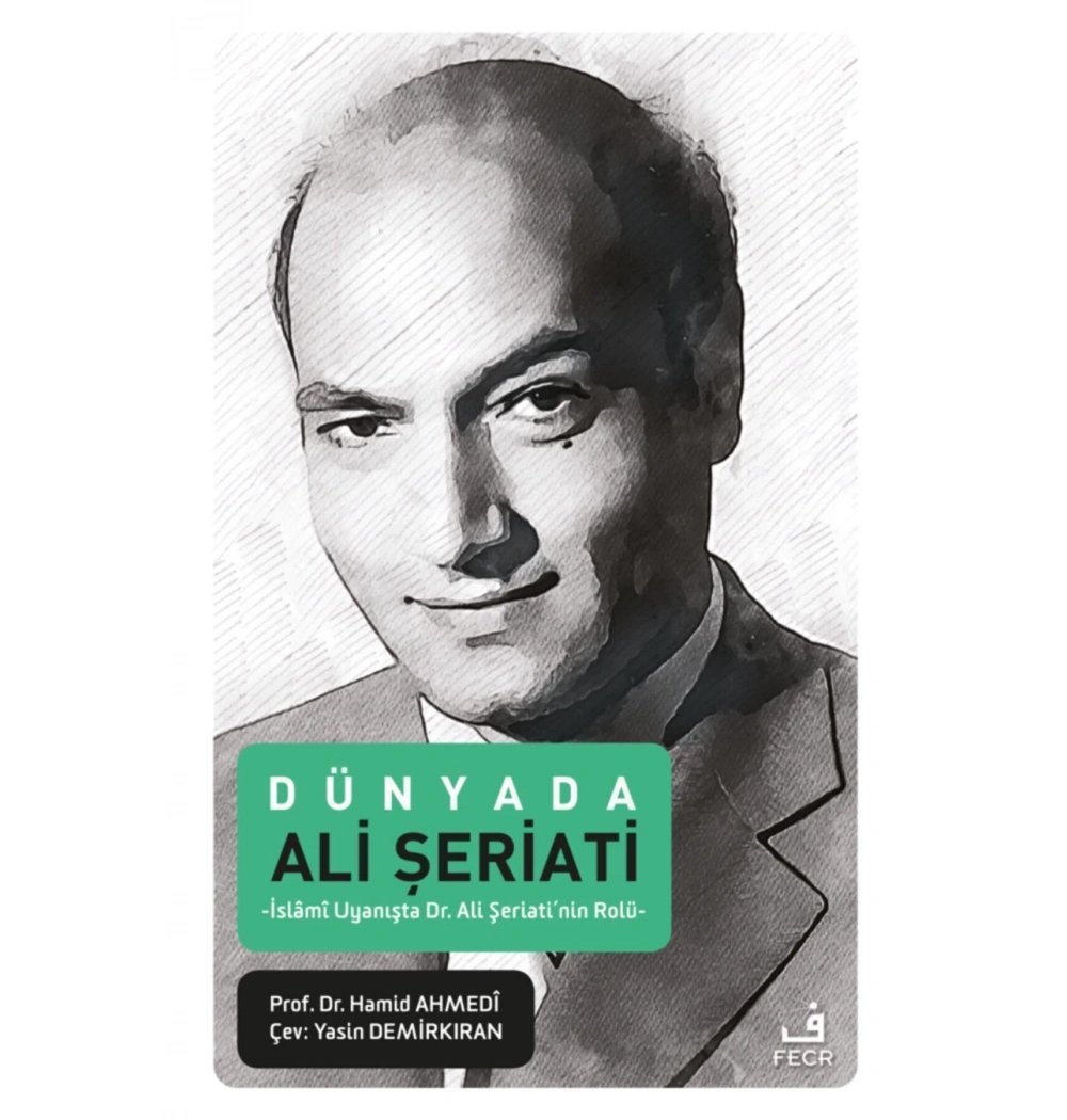 Dünyada Ali Şeriati Hamid Ahmedi Fecr