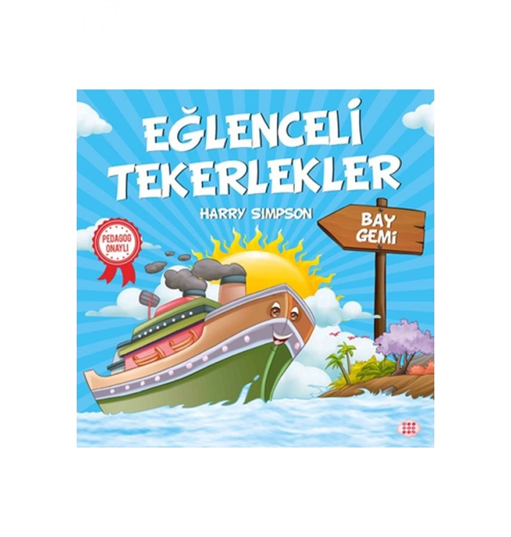 Eğlenceli Tekerlekler Bay Gemi Dokuz Yayın
