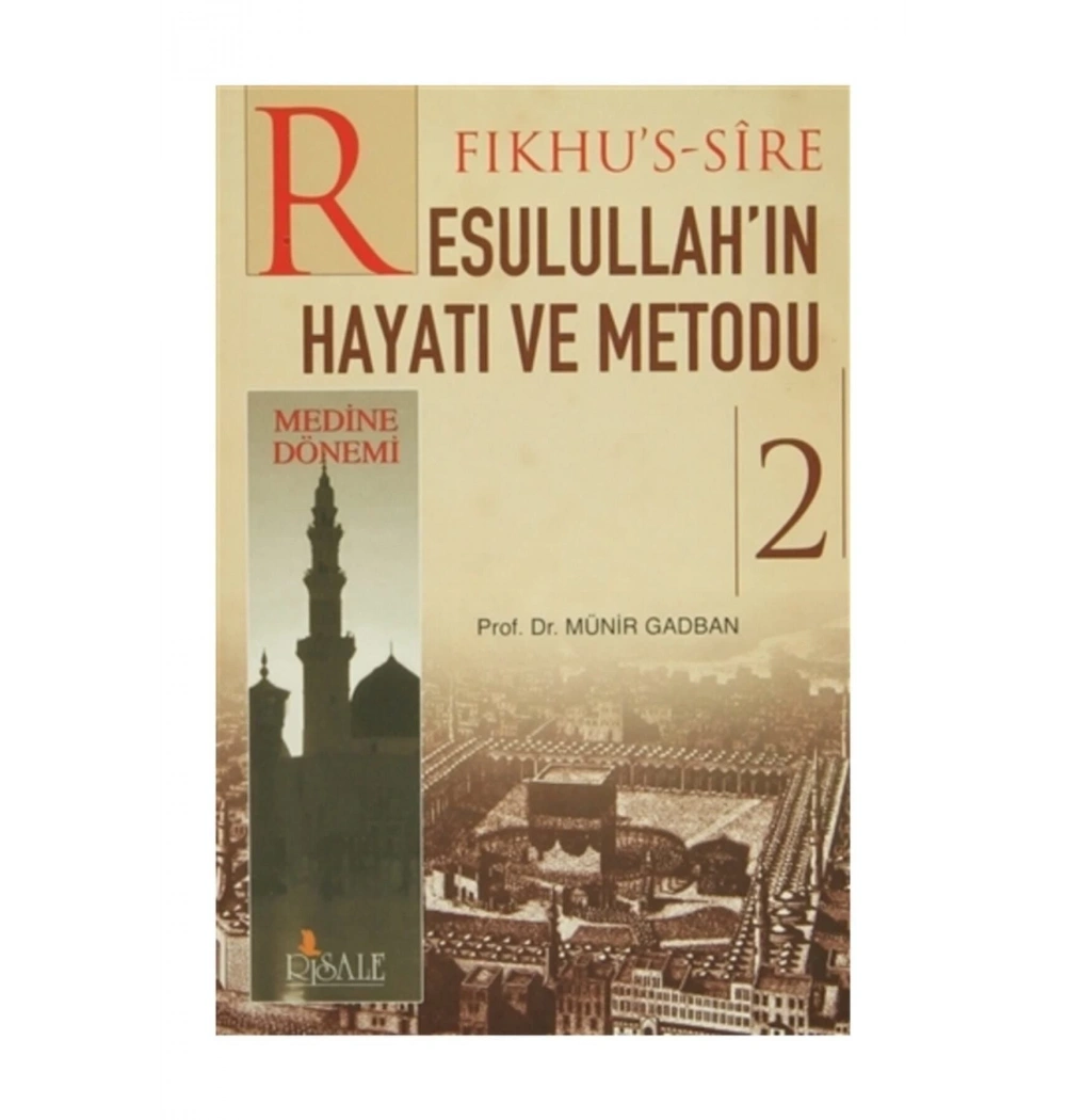 Resulullahın Hayatı Ve Metodu 2 Cilt-Münir Gabdan  Risale