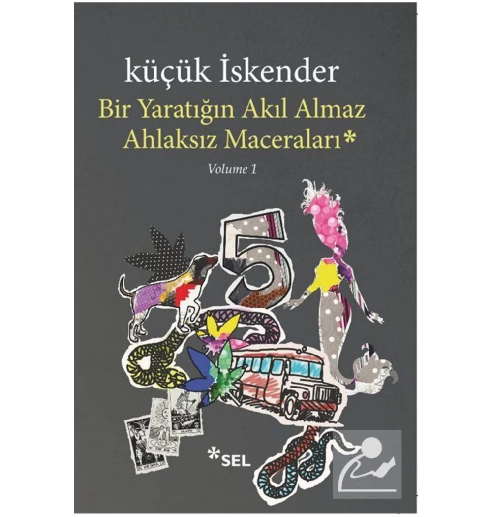 Bir Yaratığın Akıl Almaz Ahlaksız Maceraları Küçük İskender  Sel