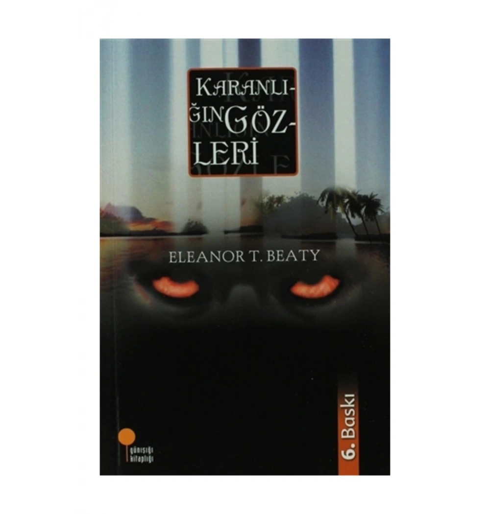 Karanlığın Gözleri      Günışığı