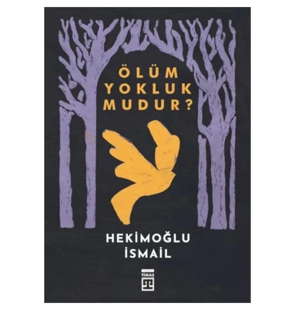 Ölüm Yokluk Mudur?Cep Boy  Hekimoğlu İsmail  Timaş Timaş