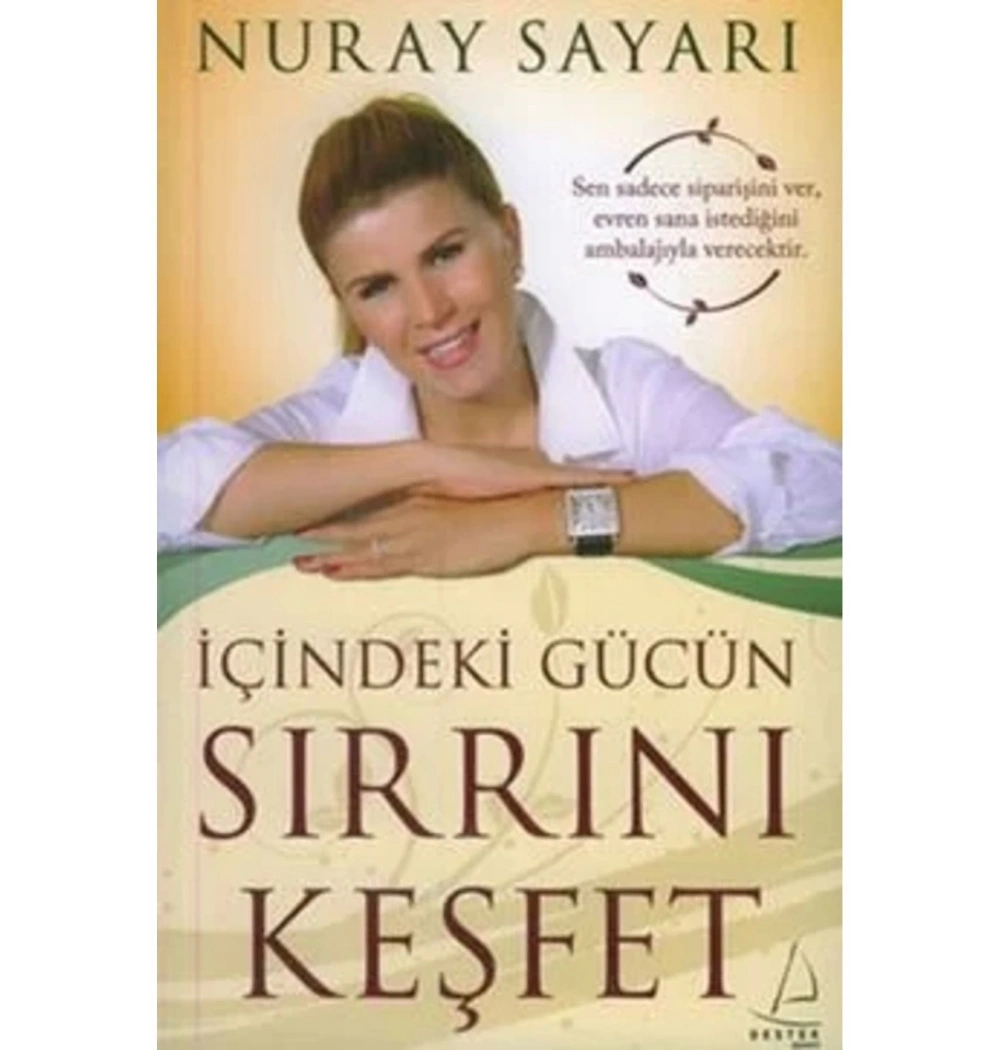 İçindeki Gücün Sırrını Keşfet - Nuray Sayarı - Destek