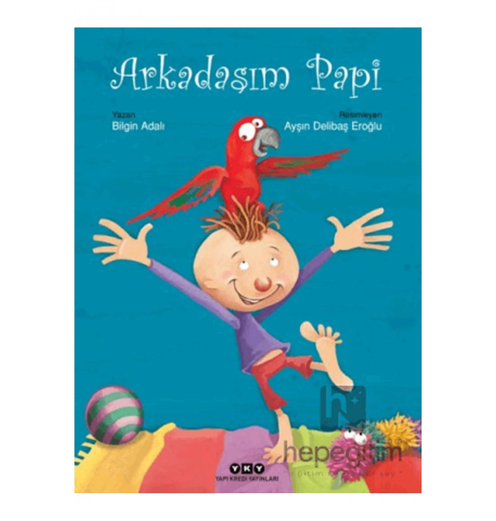 Arkadaşım Papi / Bilgin  Adalı -Yapı Kredi Yay.