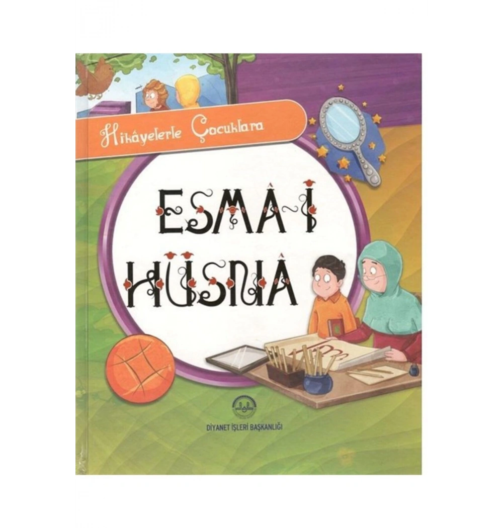 Hikayelerle Çocuklara Esmai Hüsna   Dib