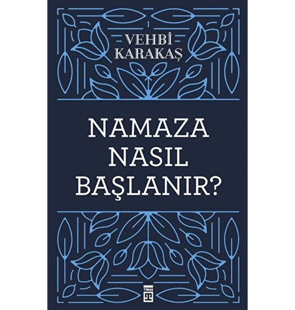 Namaza Nasıl Başlanır   Timaş