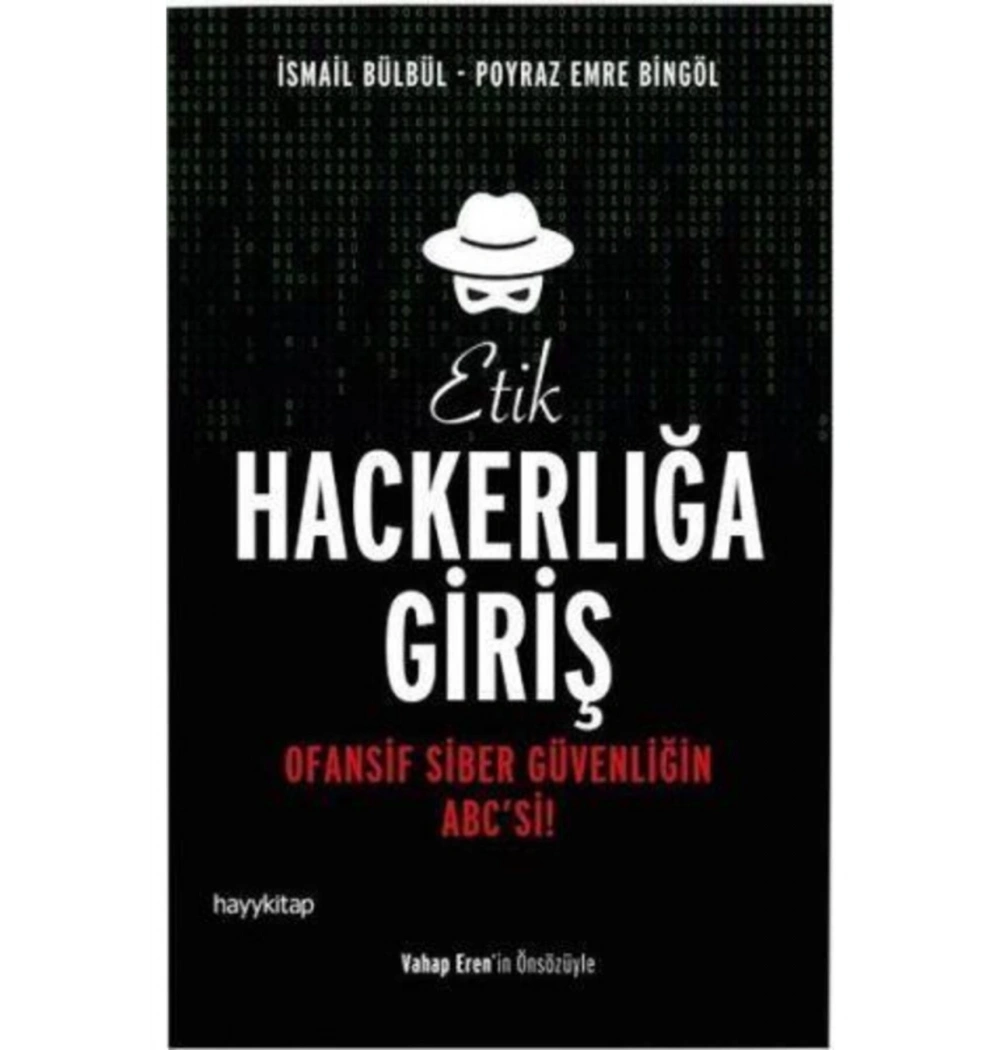 Etik Hackerlığa Giriş Ofansif Siber Güvenliğin Abc Si   Hayy