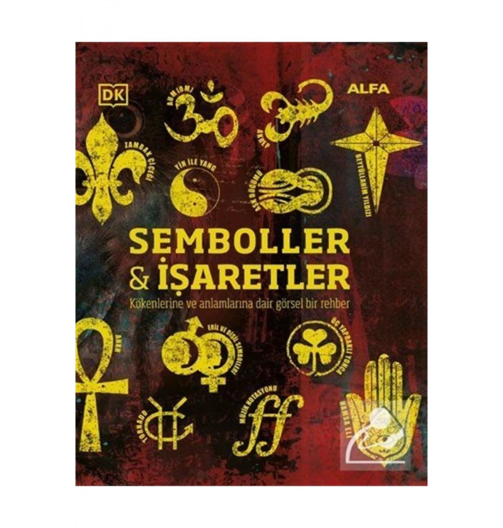 Semboller Ve İşaretler Keökenleri̇ Ve Anlamlariyla Alfa