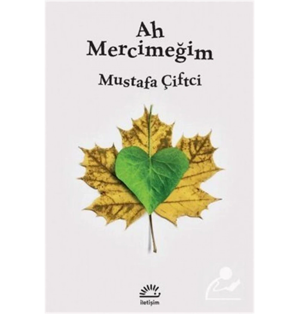 Ah Mercimeğim  Mustafa Çiftçi   İletişim