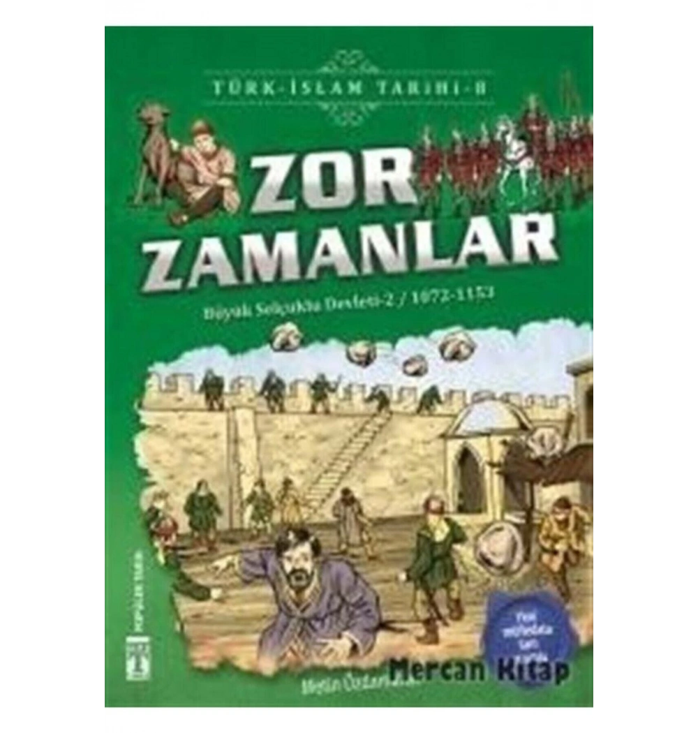 Zor Zamanlar     Genç Timaş