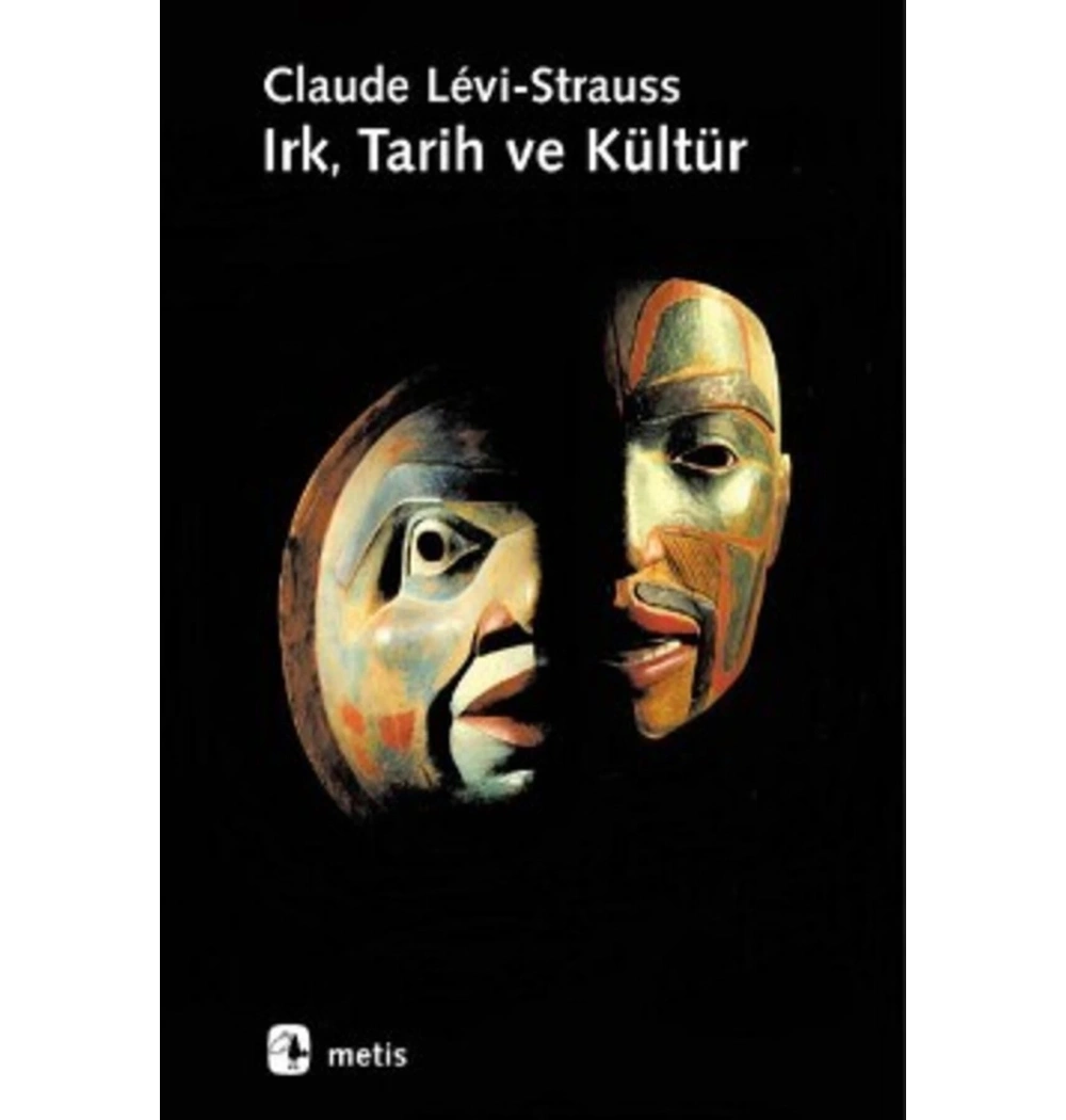 Irk Tarih Ve Kültür. Claude Levi-Straus- Metis