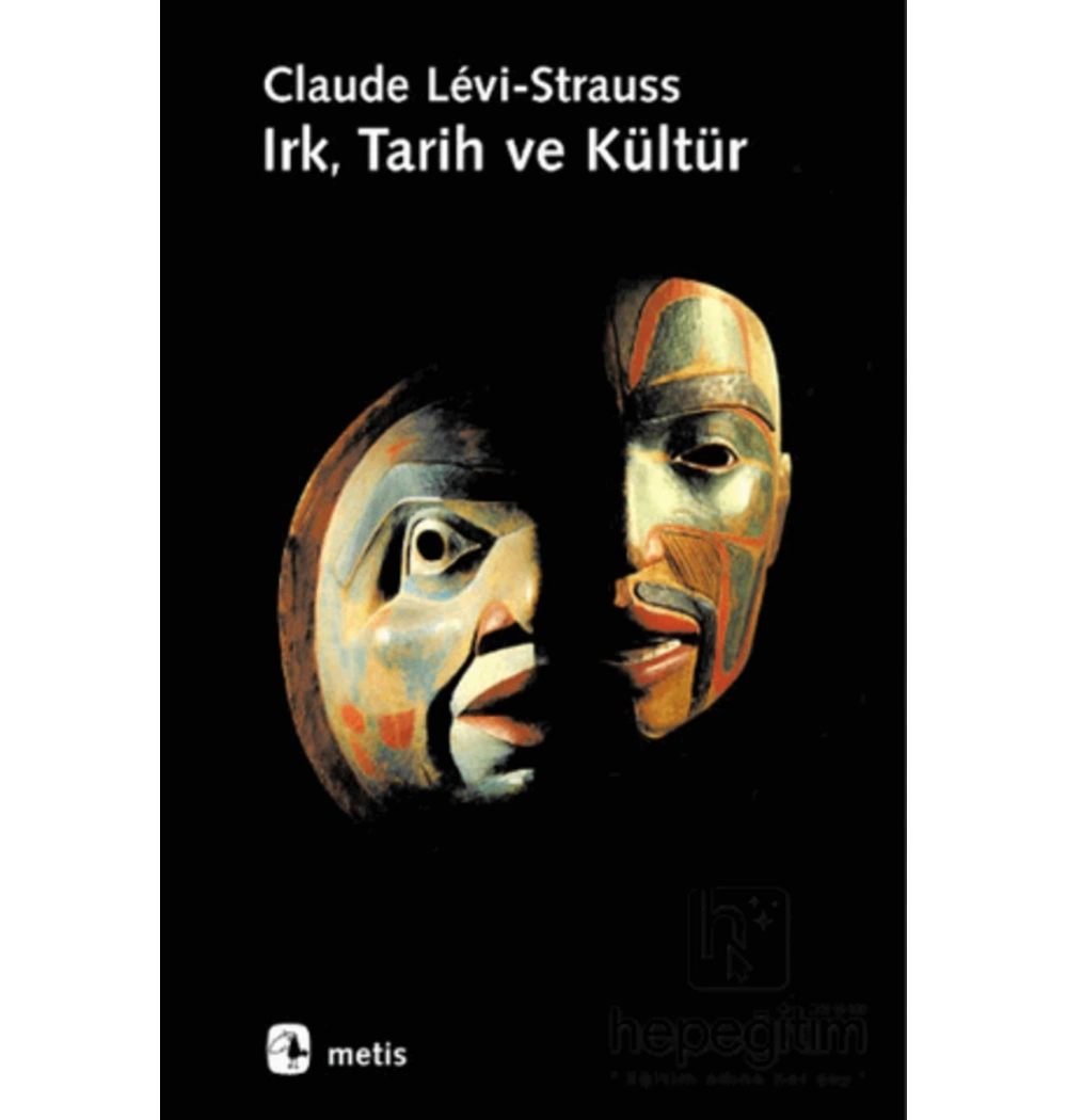 Irk Tarih Ve Kültür. Claude Levi-Straus- Metis