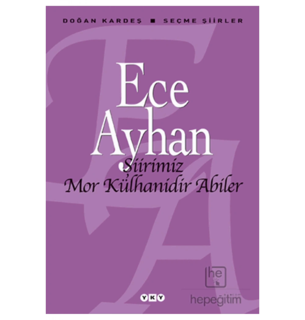 Şiirimiz Mor Külhanidir Abiler    Yapı Kredi