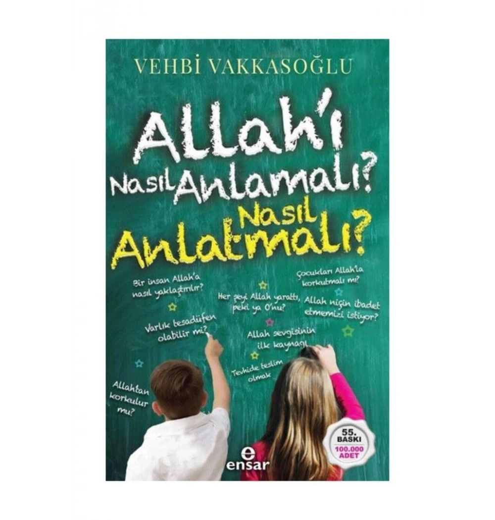 Allahı Nasıl Anlamalı Çocuklarımıza Nasıl Anlatmalı  Ensar