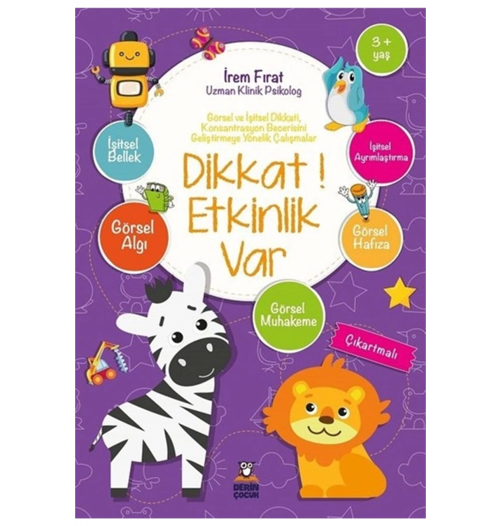 Dikkat Etkinlik Var Çıkartmalı 3+Yaş Derin Çocuk