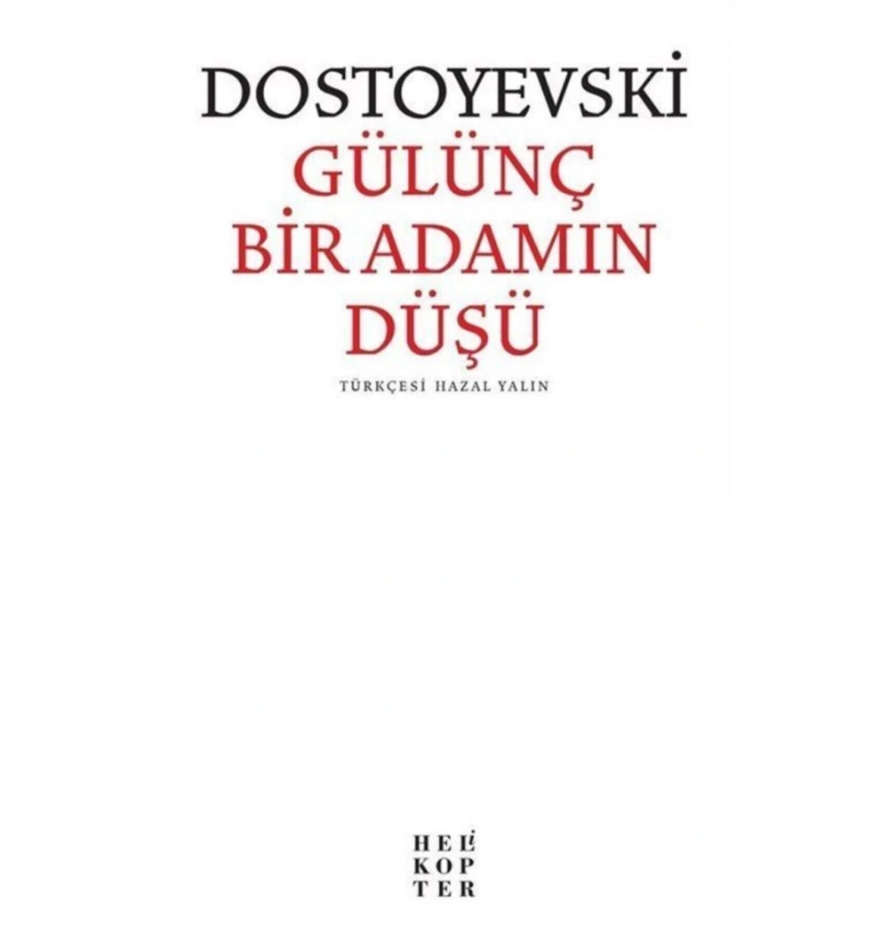 Gülünç Bir Adamın Düşü. Dostoyevski
