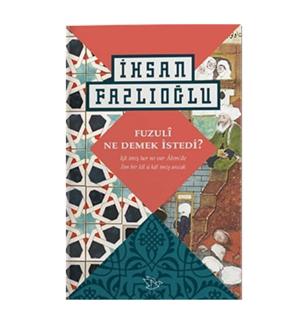 Fuzuli Ne Demek Istedi. Ihsan Fazlioğlu Paper