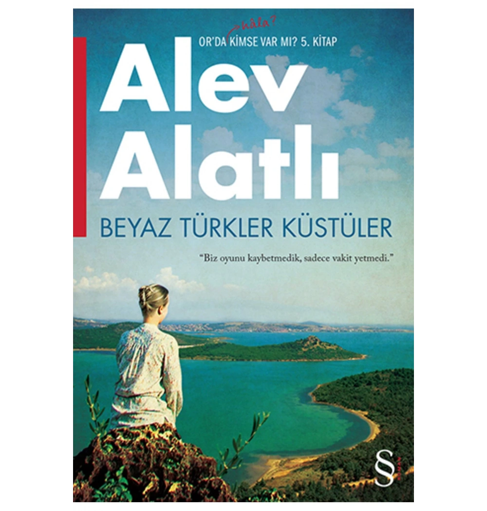 Beyaz Türkler Küstüler  Alev Alatlı  Everest