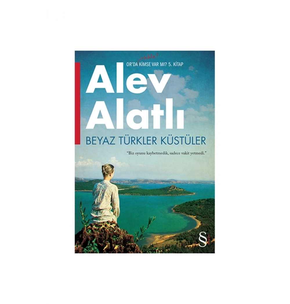 Beyaz Türkler Küstüler  Alev Alatlı  Everest